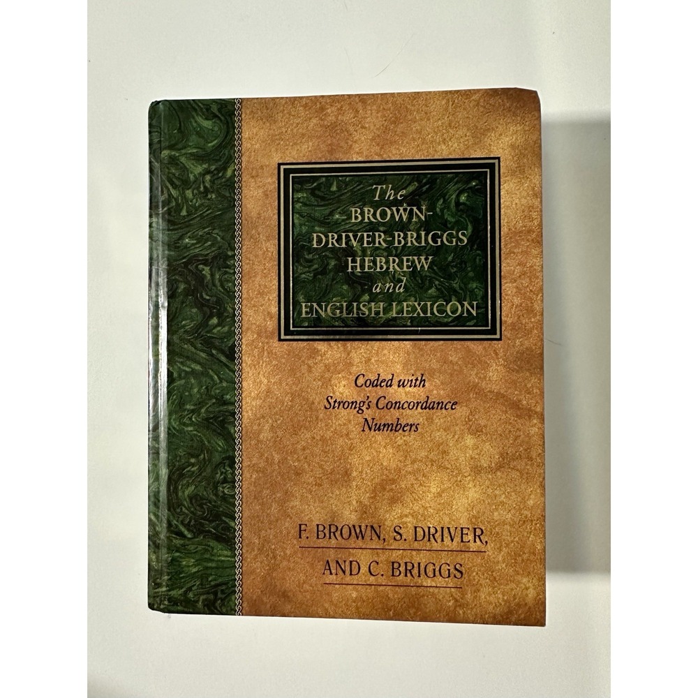 The Brown-Driver-Briggs Hebrew and English Lexicon : Coded to Strong's Numbering